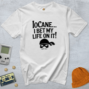 Printify T-Shirt White / S Iocane Bet my life - Shirt