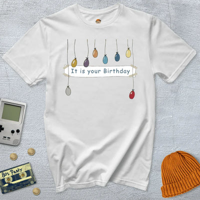It is your birthday - Shirt - Throwback Paradise