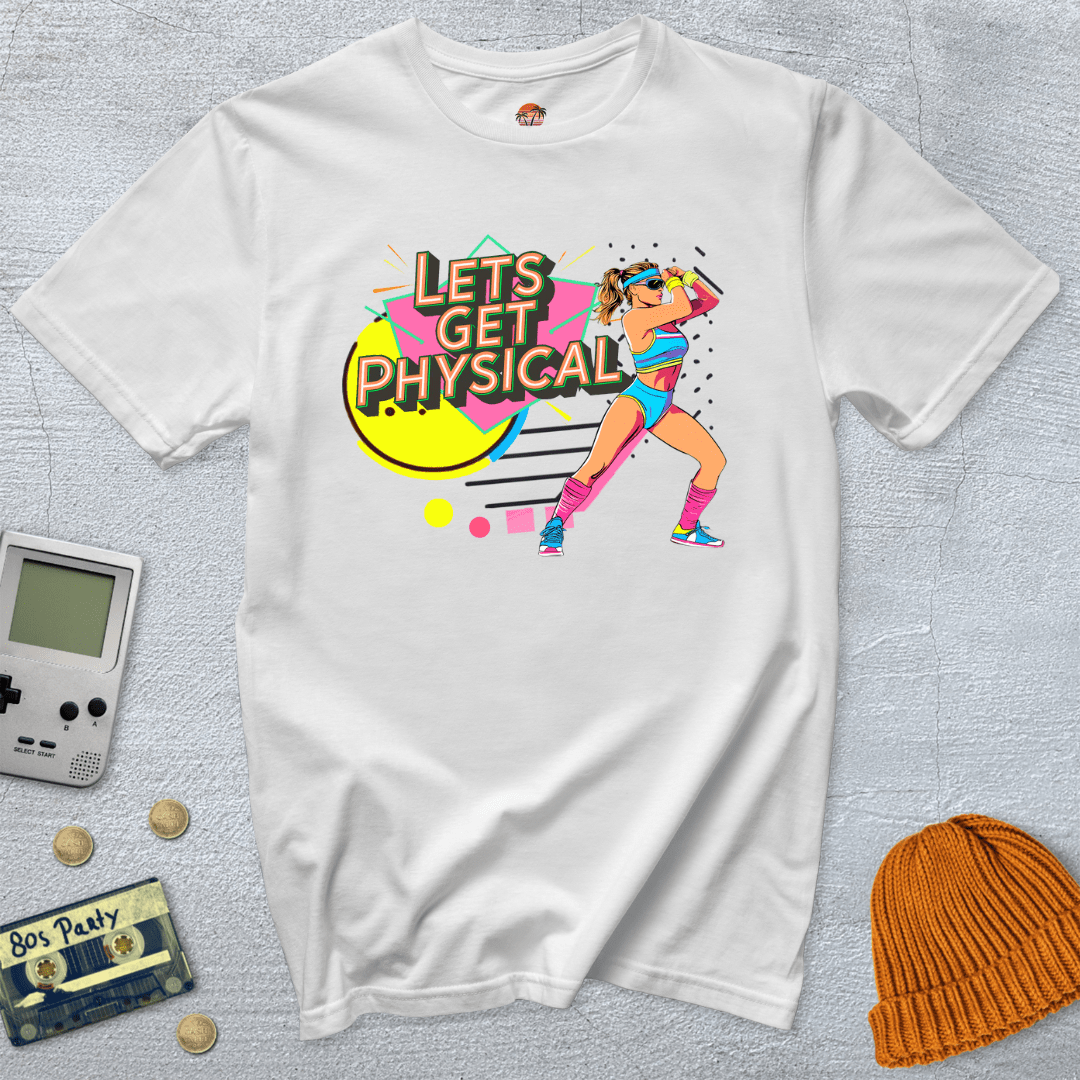 Printify T-Shirt White / S Lets Get Physical - Shirt
