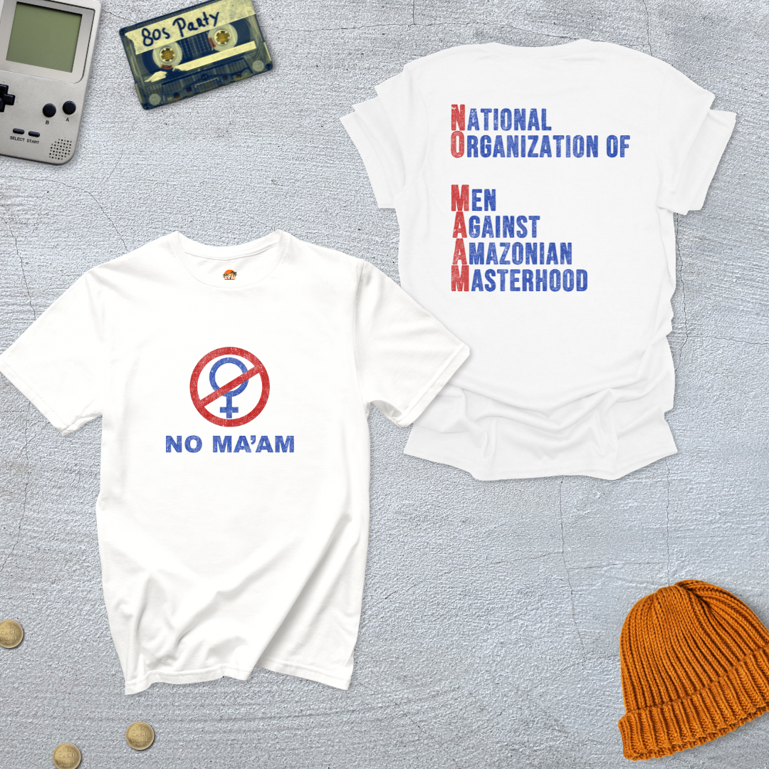 Printify T-Shirt White / S No Maam - Shirt