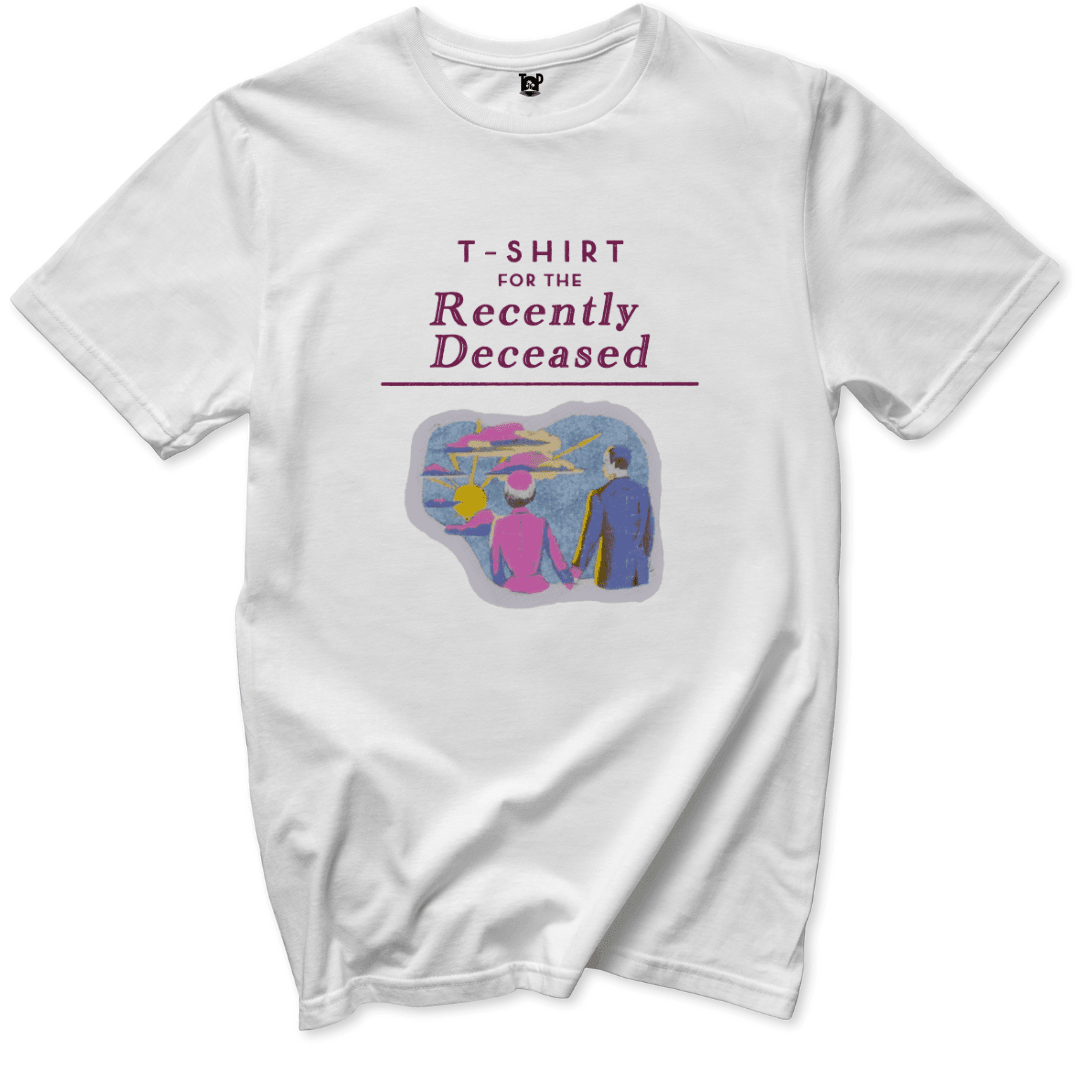 Recently Deceased T-Shirt - Throwback Paradise