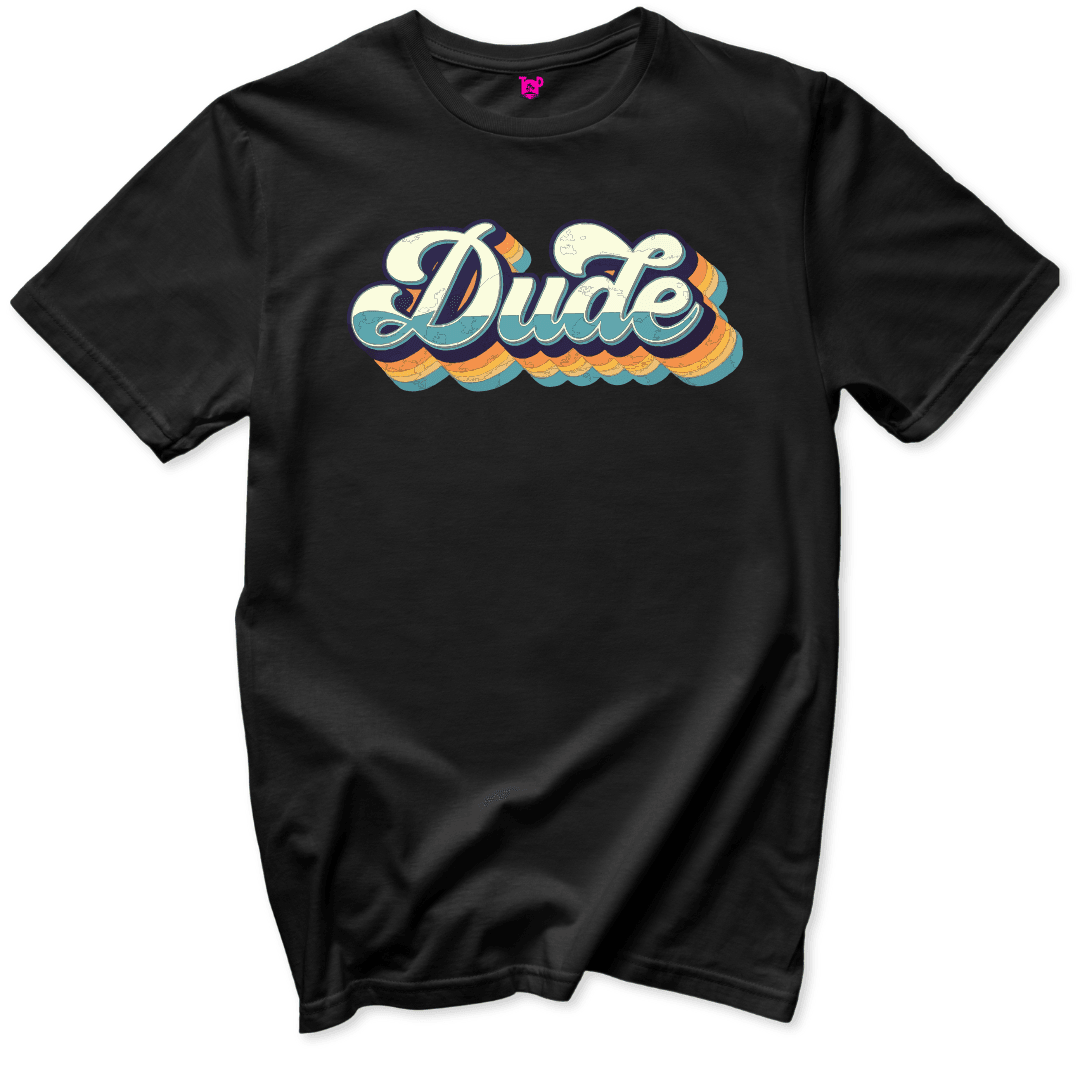 Dude T-Shirt - Throwback Paradise