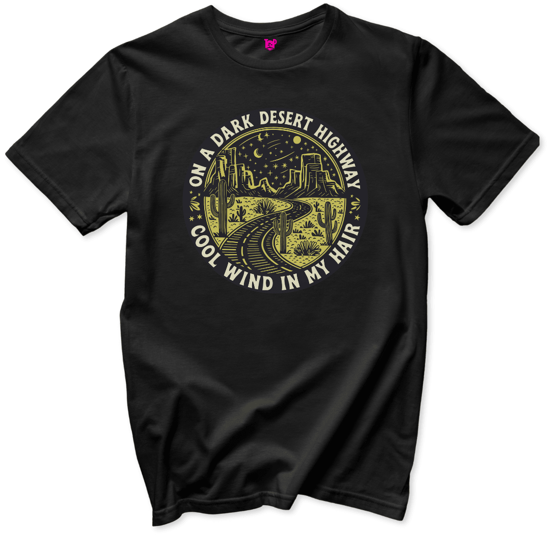 On a Dark Desert Highway T-Shirt - Throwback Paradise