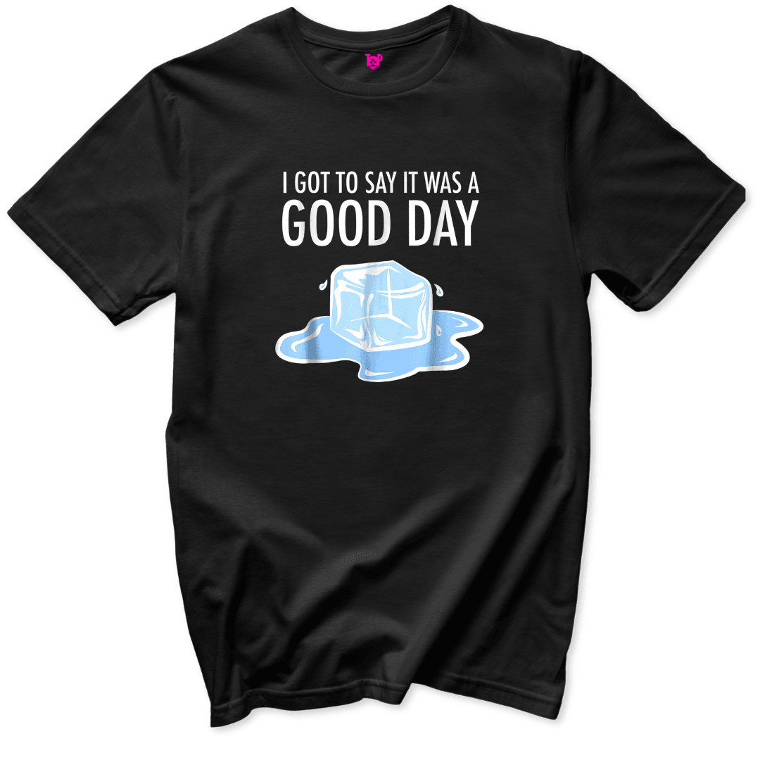Today was a Good Day T-Shirt - Throwback Paradise