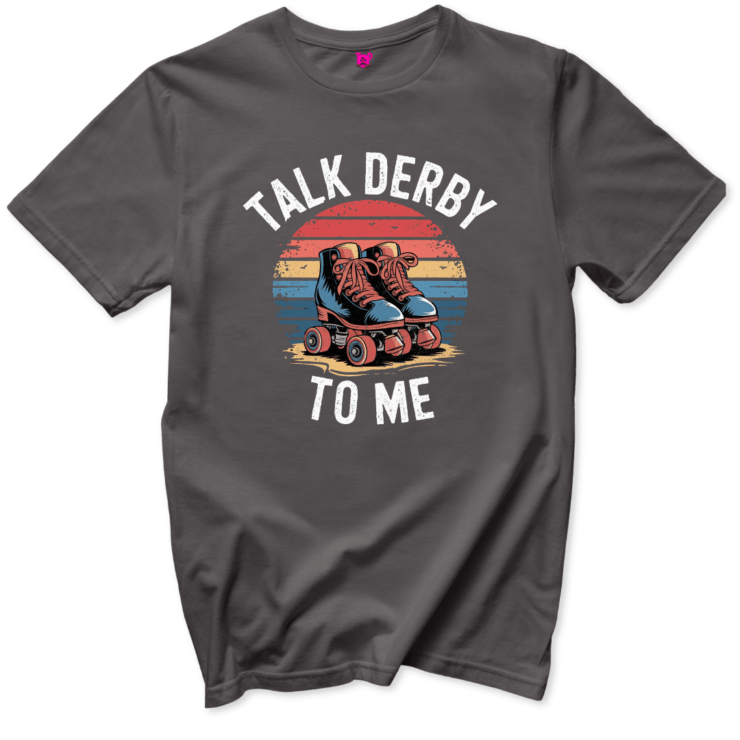 Talk Derby To Me T-Shirt - Throwback Paradise