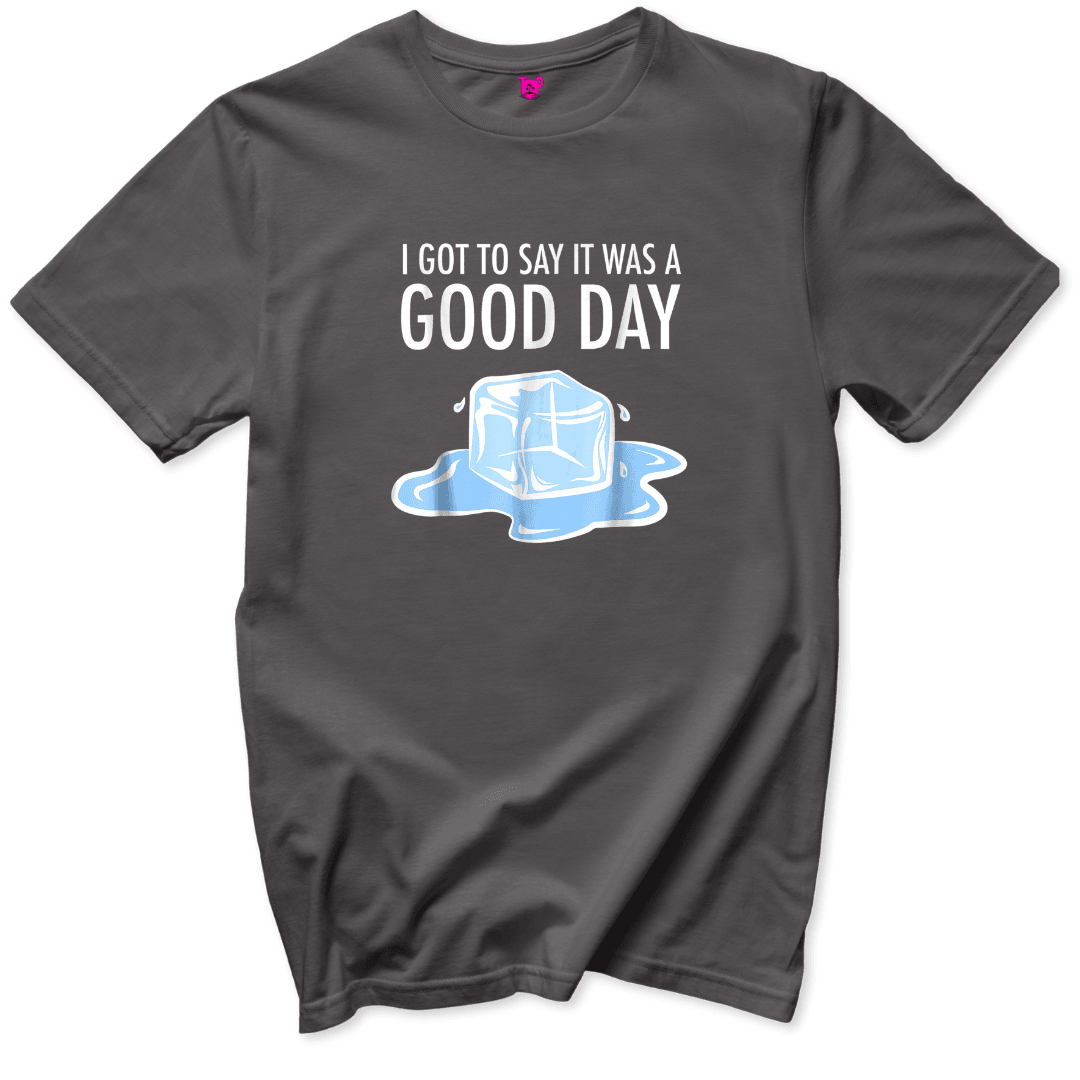 Today was a Good Day T-Shirt - Throwback Paradise