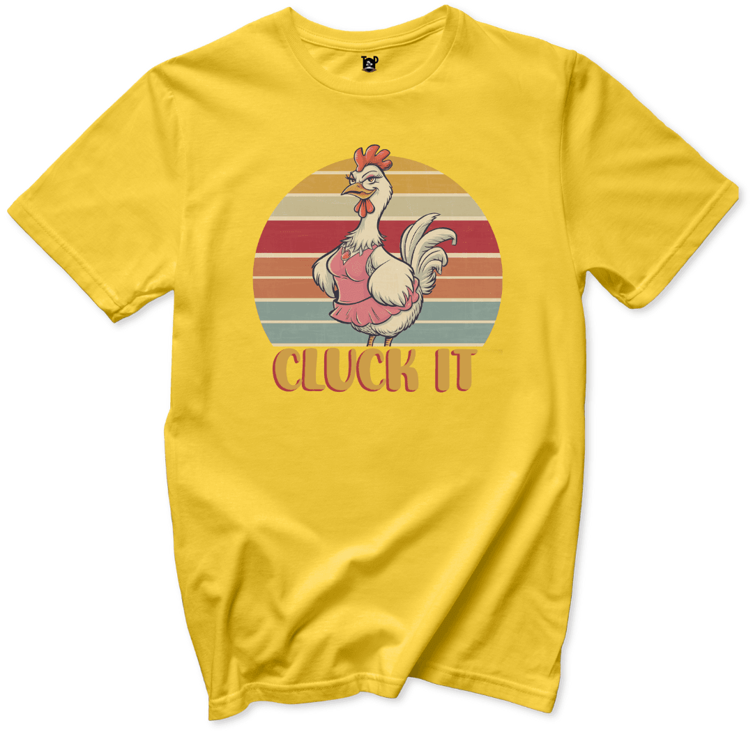 Cluck It T-Shirt - Throwback Paradise