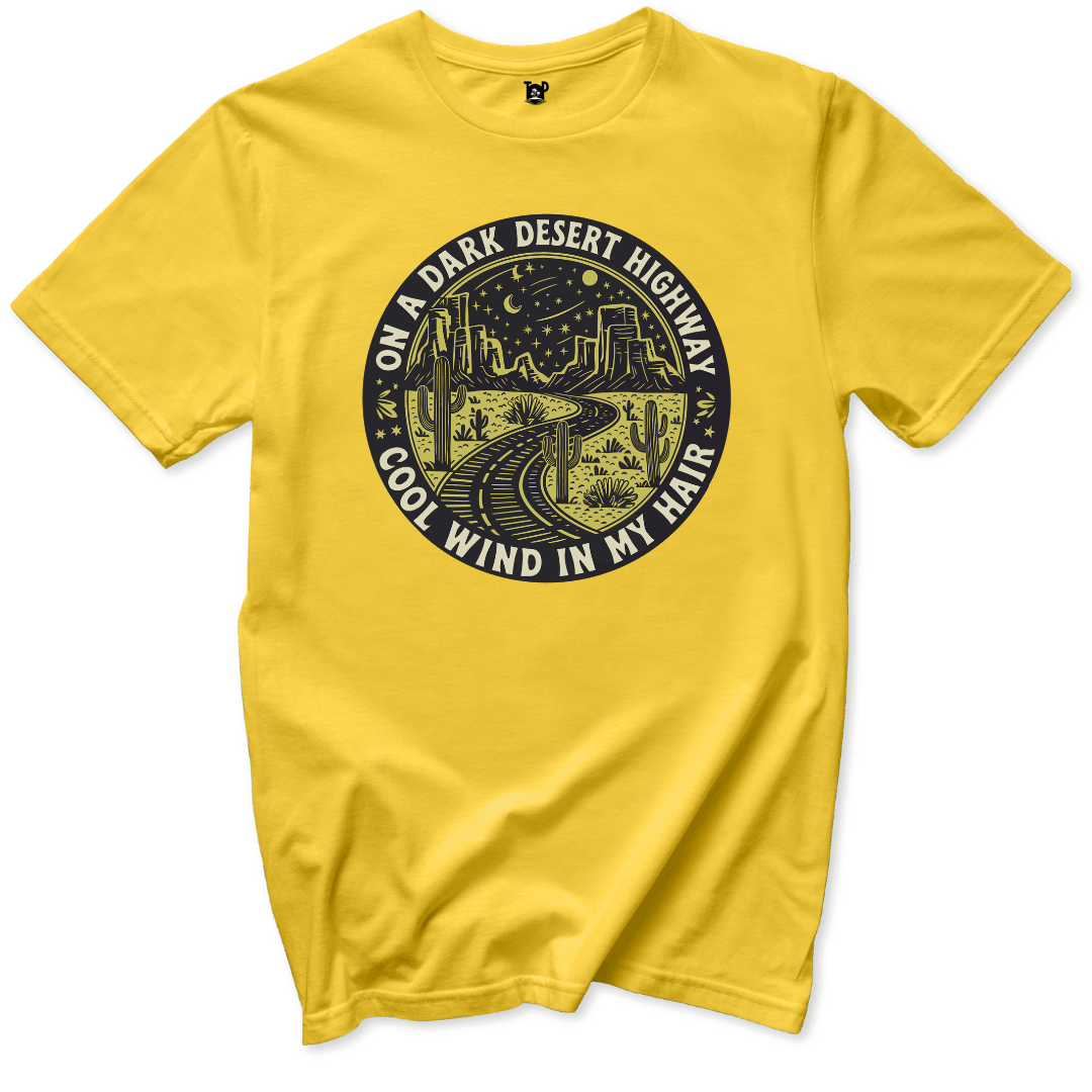 On a Dark Desert Highway T-Shirt - Throwback Paradise