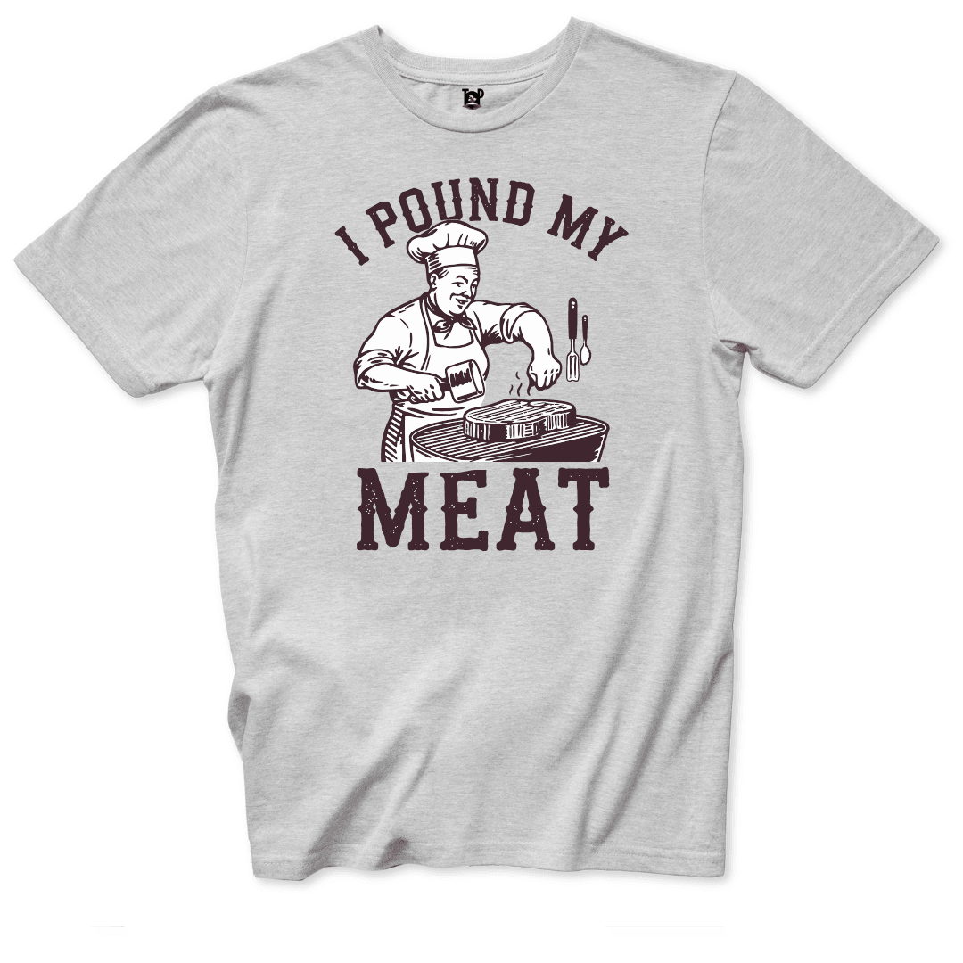 I Pound My Meat T-Shirt - Throwback Paradise