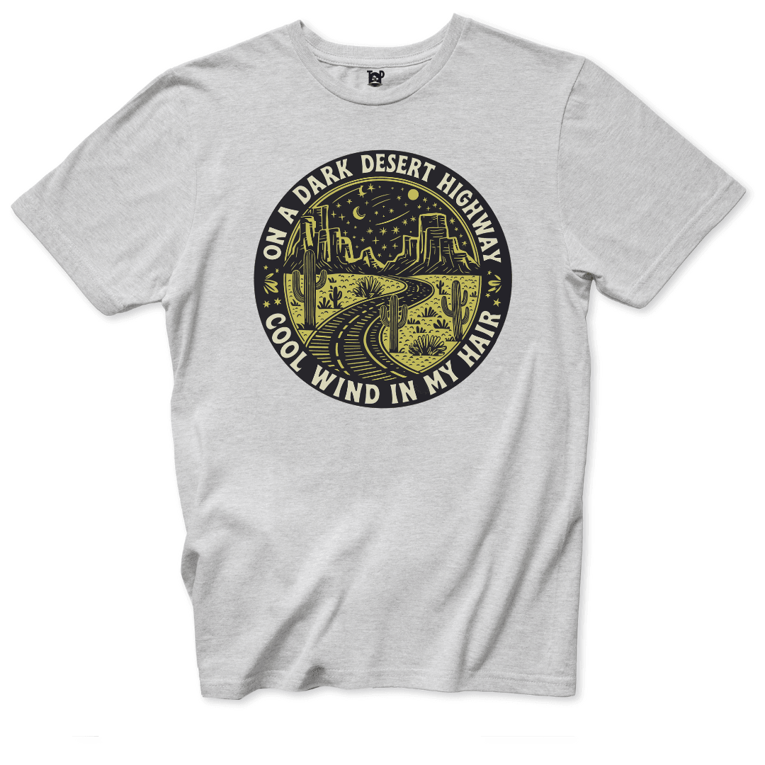 On a Dark Desert Highway T-Shirt - Throwback Paradise