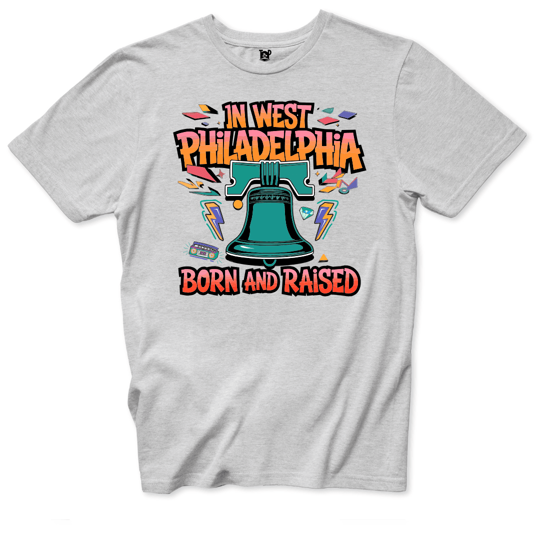 West Philadelphia Born and Raised T-Shirt - Throwback Paradise