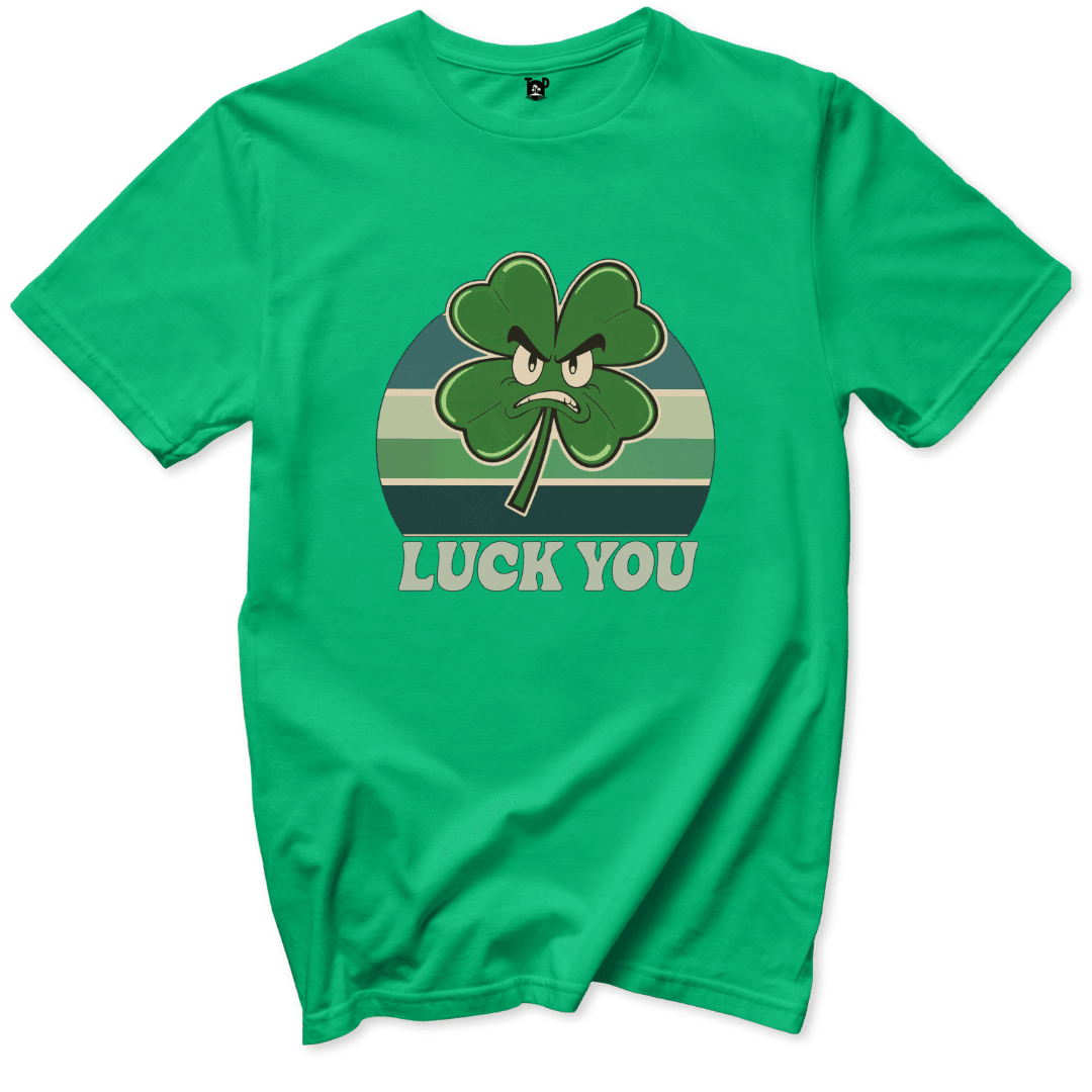 Luck You Shamrock T-Shirt - Throwback Paradise