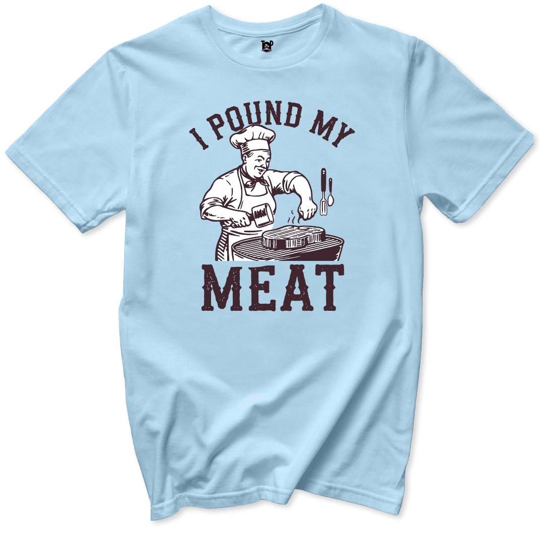 I Pound My Meat T-Shirt - Throwback Paradise