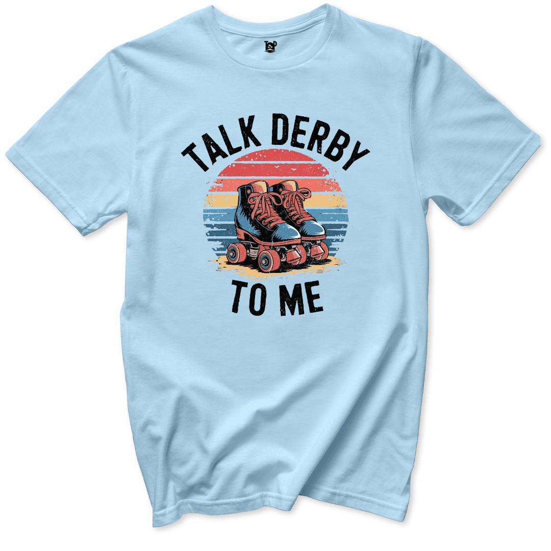 Talk Derby To Me T-Shirt - Throwback Paradise