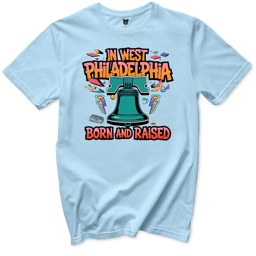 West Philadelphia Born and Raised T-Shirt - Throwback Paradise
