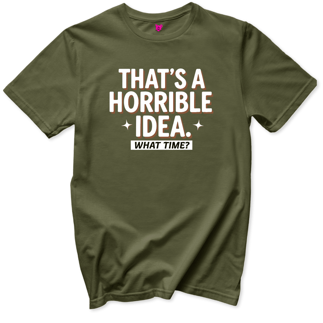 Horrible Idea T-Shirt - Throwback Paradise
