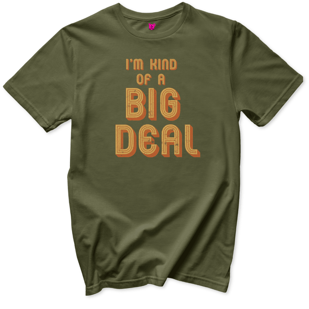 Kind of a Big Deal T-Shirt - Throwback Paradise