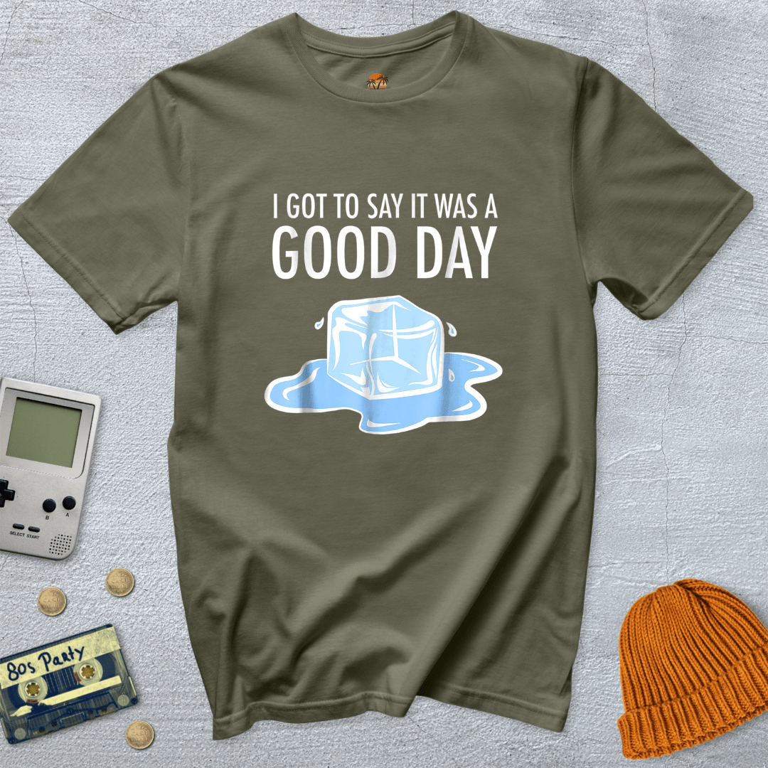 Printify T-Shirts Military Green / S Today was a Good Day - Shirt