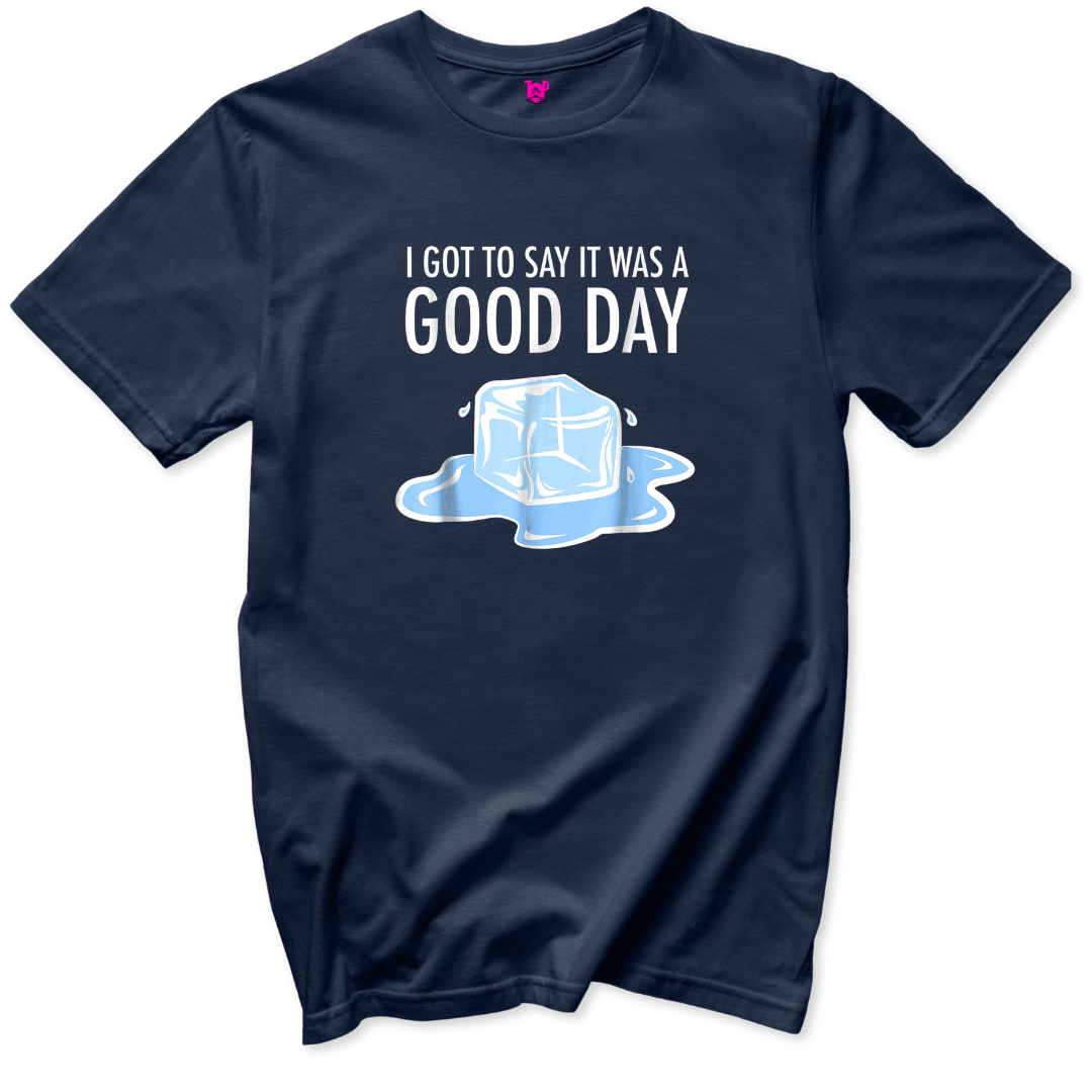 Today was a Good Day T-Shirt - Throwback Paradise