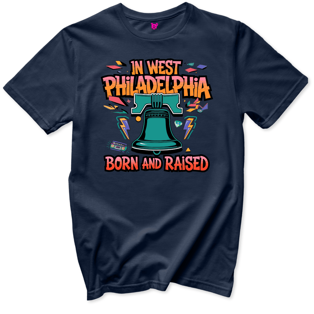 West Philadelphia Born and Raised T-Shirt - Throwback Paradise