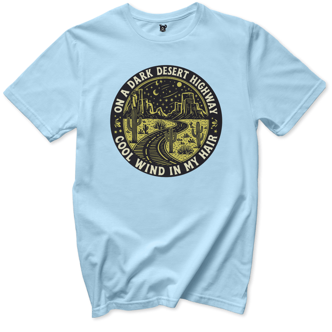 On a Dark Desert Highway T-Shirt - Throwback Paradise