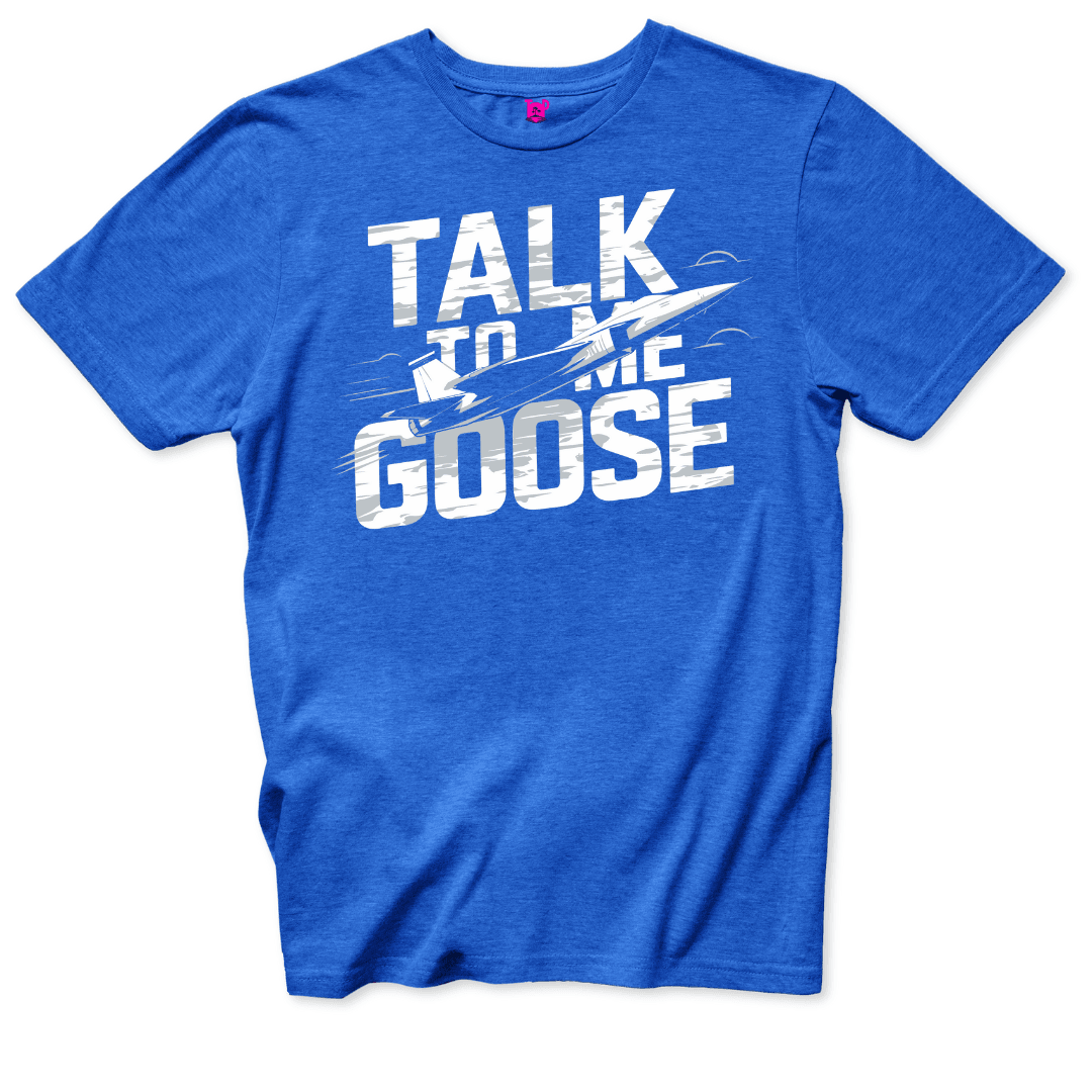 Talk to Me Goose T-Shirt - Throwback Paradise