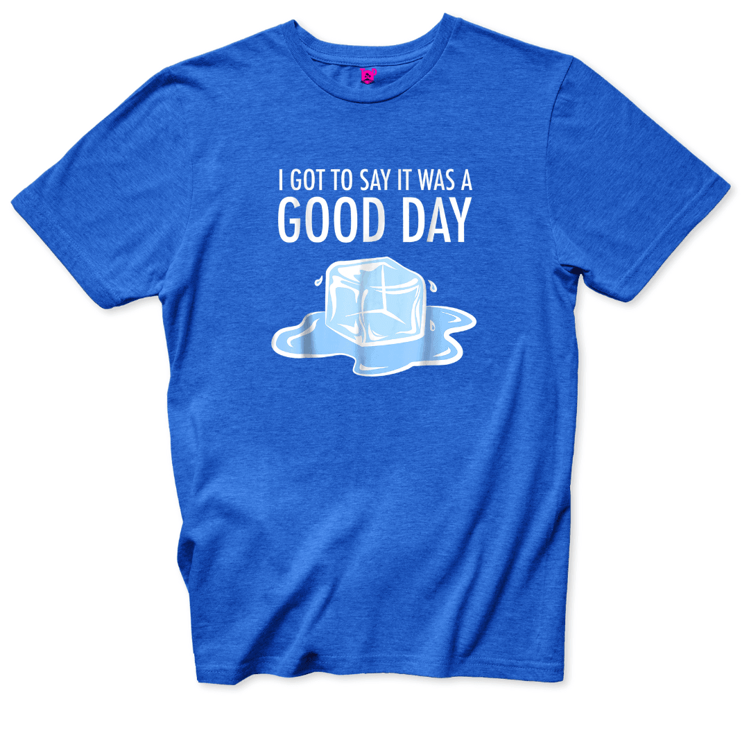 Today was a Good Day T-Shirt - Throwback Paradise