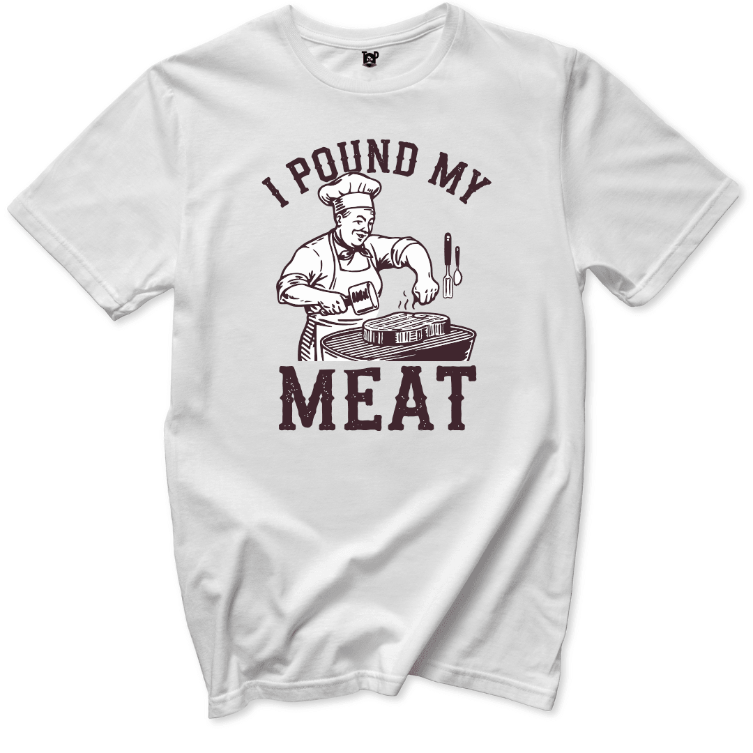 I Pound My Meat T-Shirt - Throwback Paradise