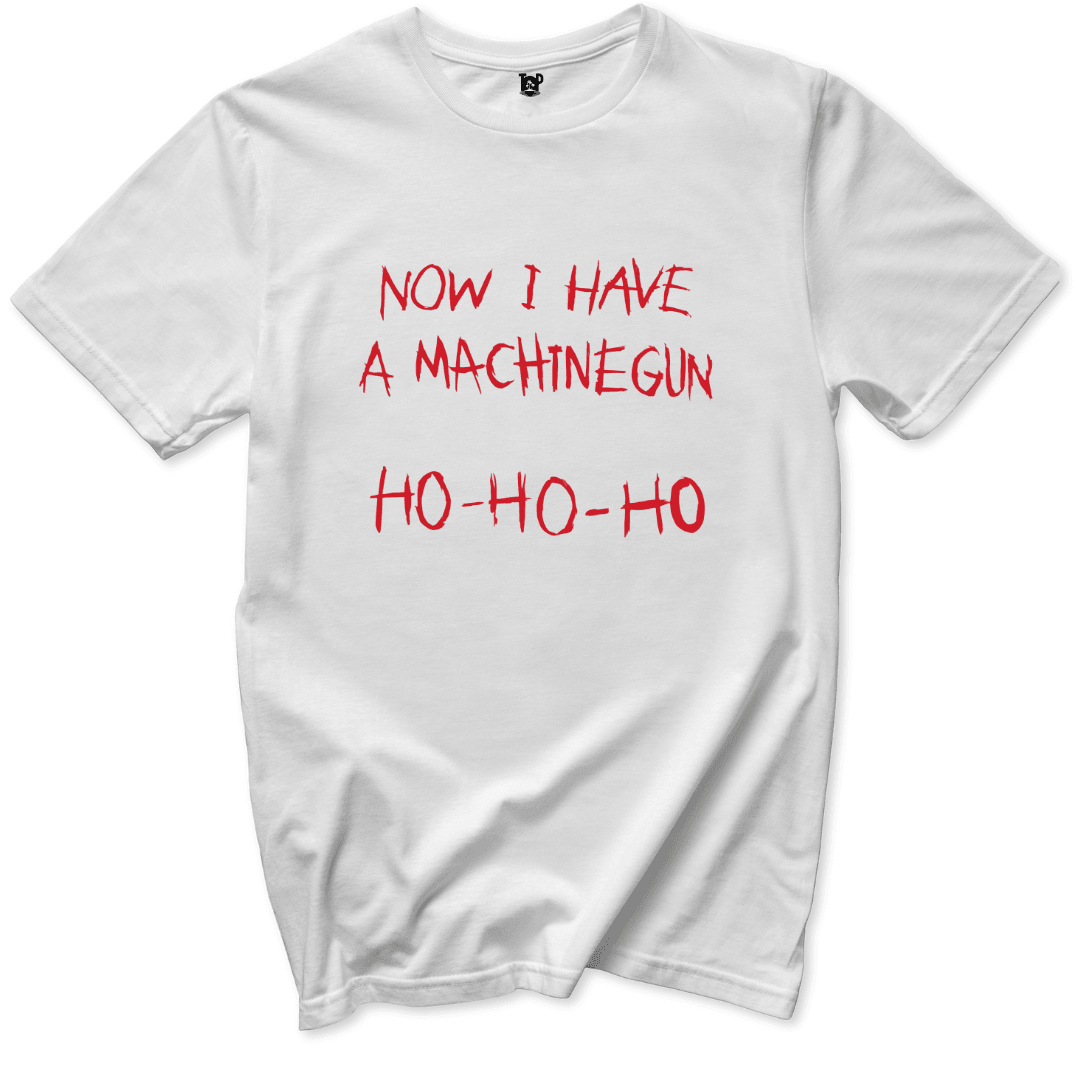 Now I have a Machine Gun T-Shirt - Throwback Paradise
