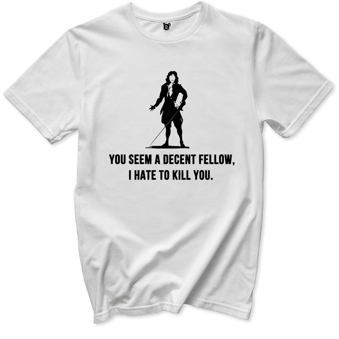 You seem a decent fellow T-Shirt - Throwback Paradise