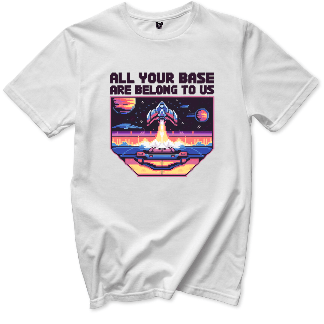 Your Base are Belong to Us T-Shirt - Throwback Paradise