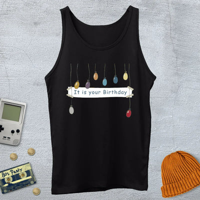 It is your birthday - Tank Top - Throwback Paradise
