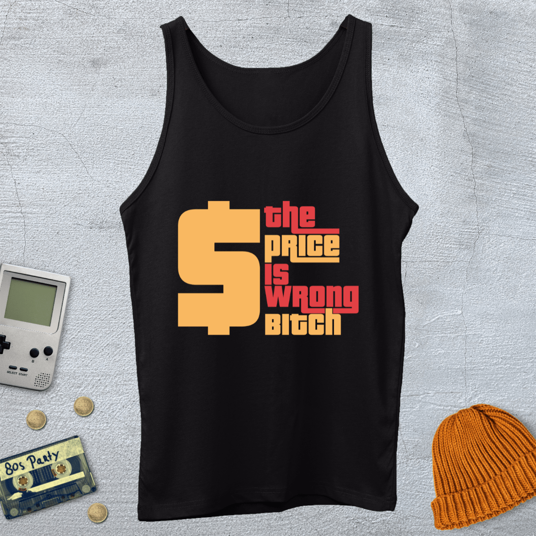 Printify Tank Top XS / Black The Price is Wrong - Tank Top
