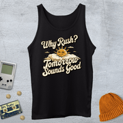 Printify Tank Top XS / Black Why Rush - Tank Top