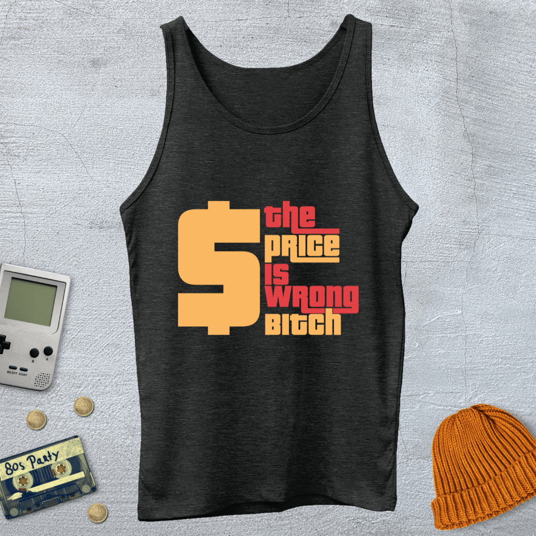 Printify Tank Top XS / Charcoal Black TriBlend The Price is Wrong - Tank Top