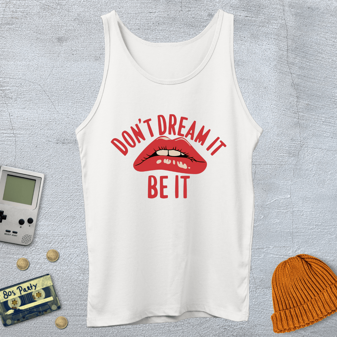 Printify Tank Top XS / White Don't Dream it - Tank Top