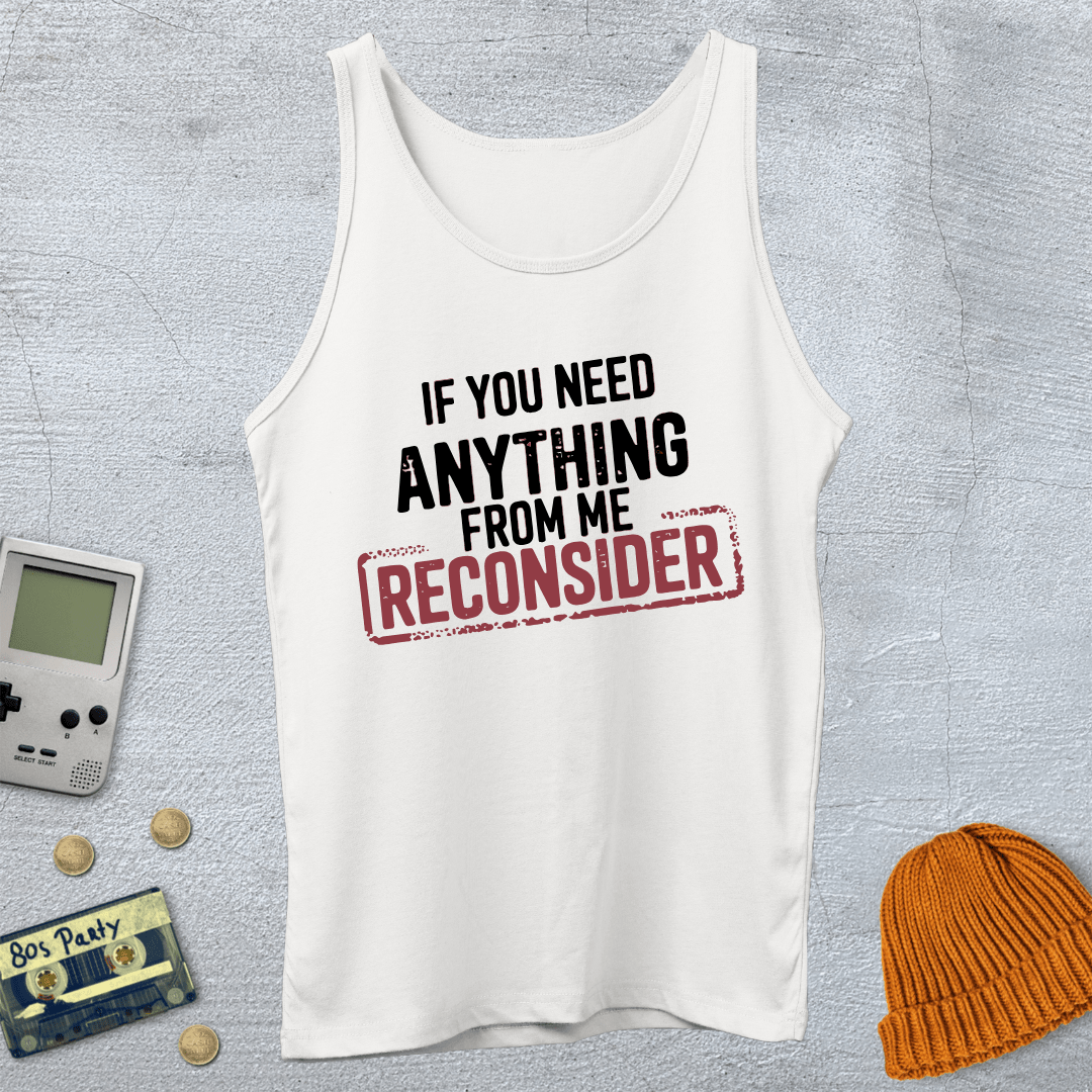 Printify Tank Top XS / White Reconsider - Tank Top