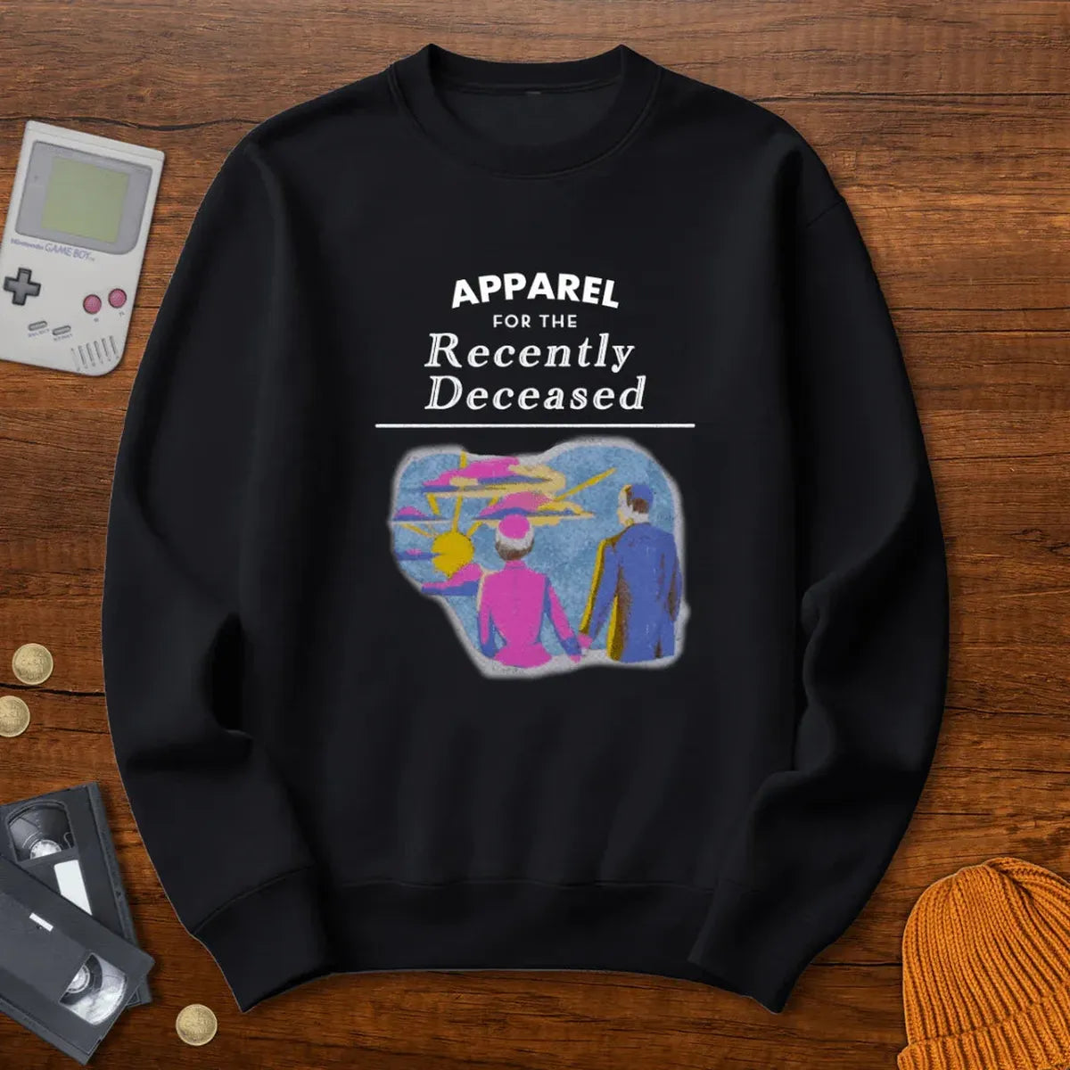 Recently Deceased- Sweatshirt