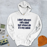 Roll a Joint - Hoodie