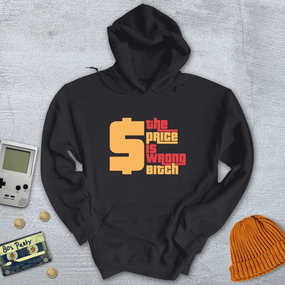The Price Is Wrong - Hoodie