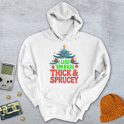Thick and Sprucey - Hoodie