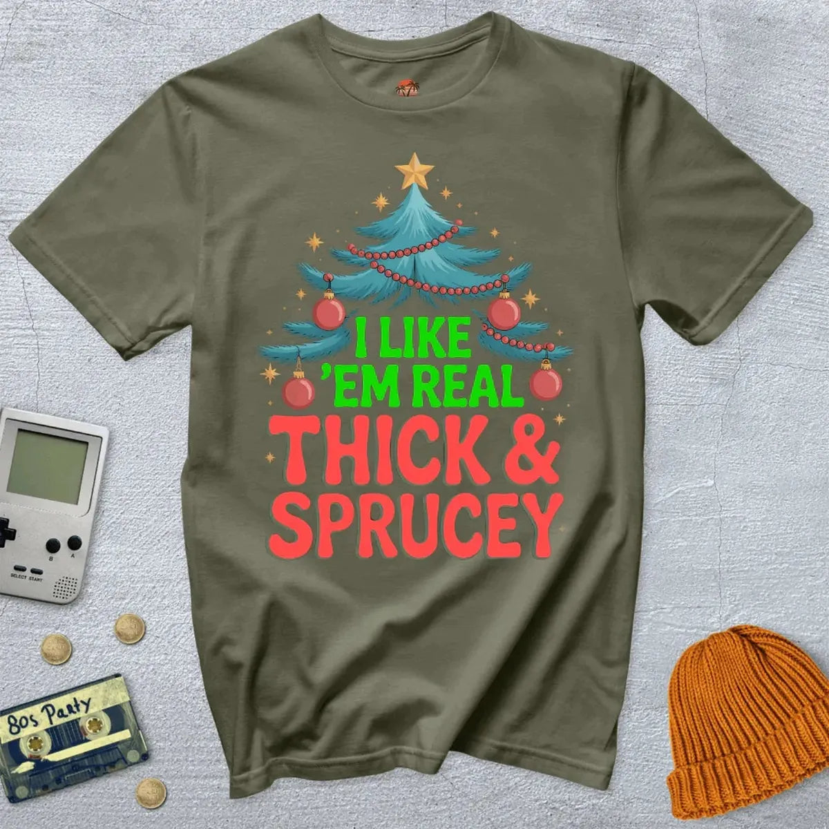 Thick and Sprucey - Shirt