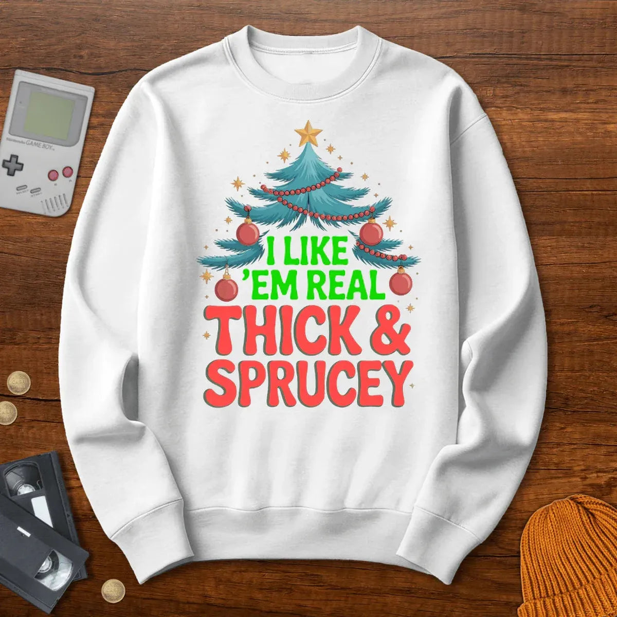 Thick and Sprucey - Sweatshirt