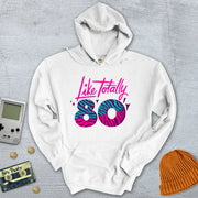 Totally 80s - Hoodie