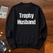 Trophy Husband - Sweatshirt